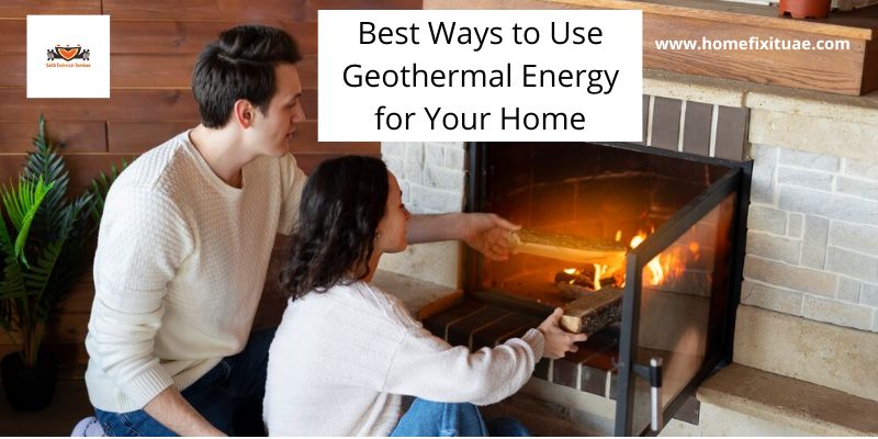 Best Ways to Use Geothermal Energy for Your Home