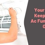 Your Guide to Keeping Your Ac Functioning Optimally