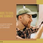 Different Methods to Cool Your Home During Summer Season