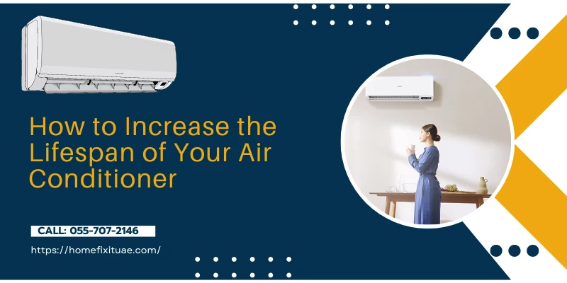 How to Increase the Lifespan of Your Air Conditioner