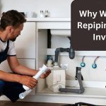 Why Whole House Repiping is a Smart Investment?