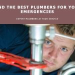 How to Choose the Right Plumbers for Your Plumbing Emergencies?