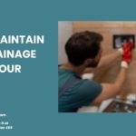 How to Maintain Clean Drainage Line for Your Home