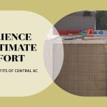 Reasons behind Installing the Central Air Conditioner