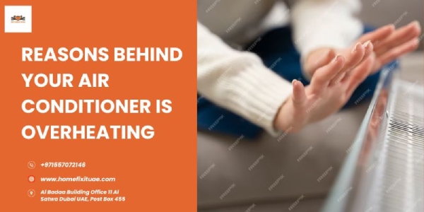 Reasons behind Your Air Conditioner Is Overheating