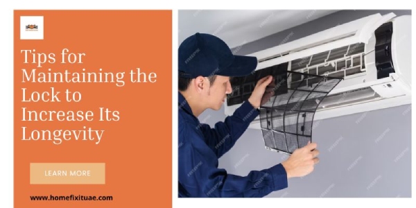 Tips for Maintaining the Lock to Increase Its Longevity